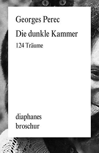 Die dunkle Kammer: 124 Träume (Literatur) von Diaphanes